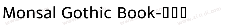 Monsal Gothic Book字体转换 Monsal Gothic Book字体转换